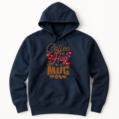 Cute Coffee Is A Hug In Mug Cafe Saying Java Lover Hoodie