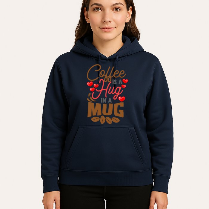 Cute Coffee Is A Hug In Mug Cafe Saying Java Lover Hoodie