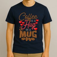 Cute Coffee Is A Hug In Mug Cafe Saying Java Lover T-Shirt