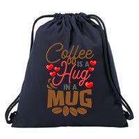 Cute Coffee Is A Hug In Mug Cafe Saying Java Lover Drawstring Bag