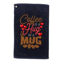 Cute Coffee Is A Hug In Mug Cafe Saying Java Lover Golf Towel