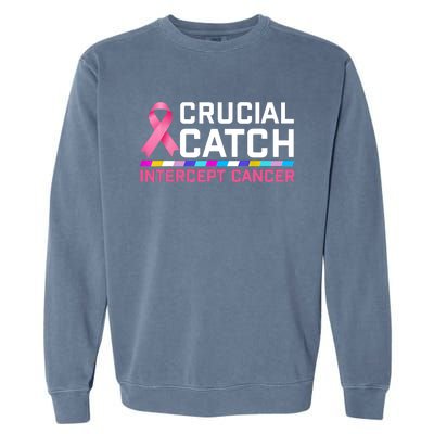 Crucial Catch Intercept Cancer Garment-Dyed Sweatshirt