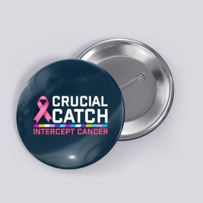 Crucial Catch Intercept Cancer Button