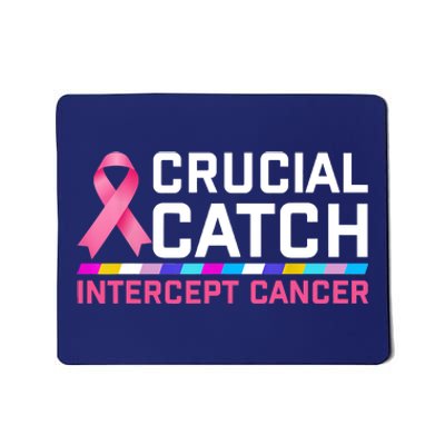 Crucial Catch Intercept Cancer Mousepad