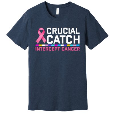 Crucial Catch Intercept Cancer Premium T-Shirt