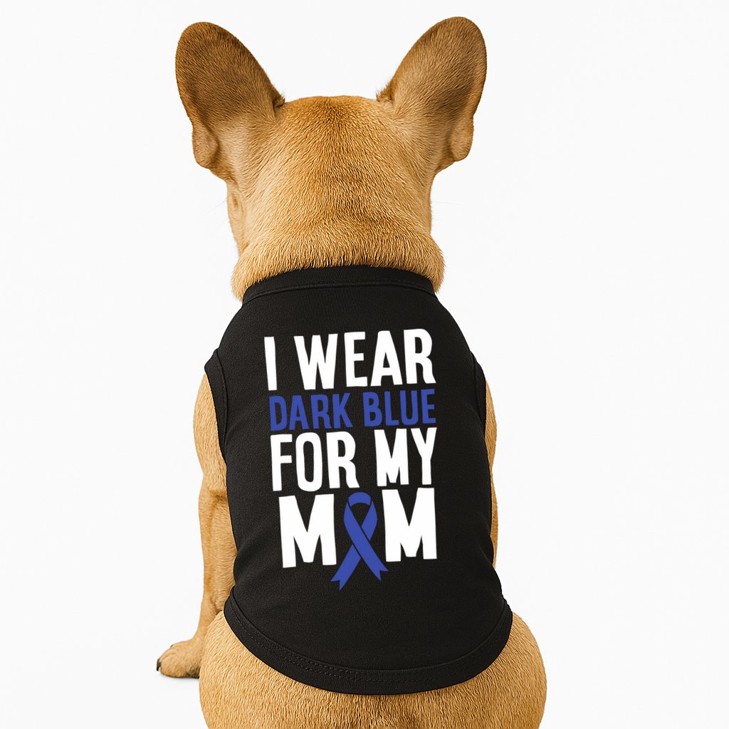 Colon Cancer I Wear Dark Blue For Mom Colon Cancer Support Doggie Tank