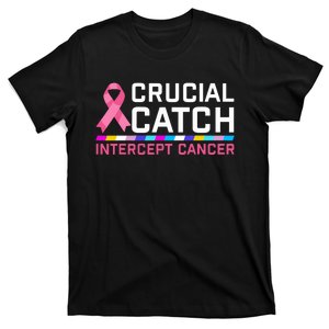 Crucial Catch Intercept Cancer Breast Breast Cancer Awareness T-Shirt