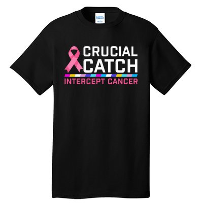 Crucial Catch Intercept Cancer Breast Breast Cancer Awareness Tall T-Shirt