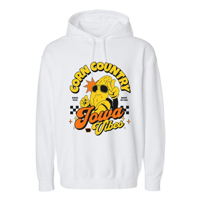 Corn Country Iowa Vibes Since 1846 Farming Corn Iowa Garment-Dyed Fleece Hoodie