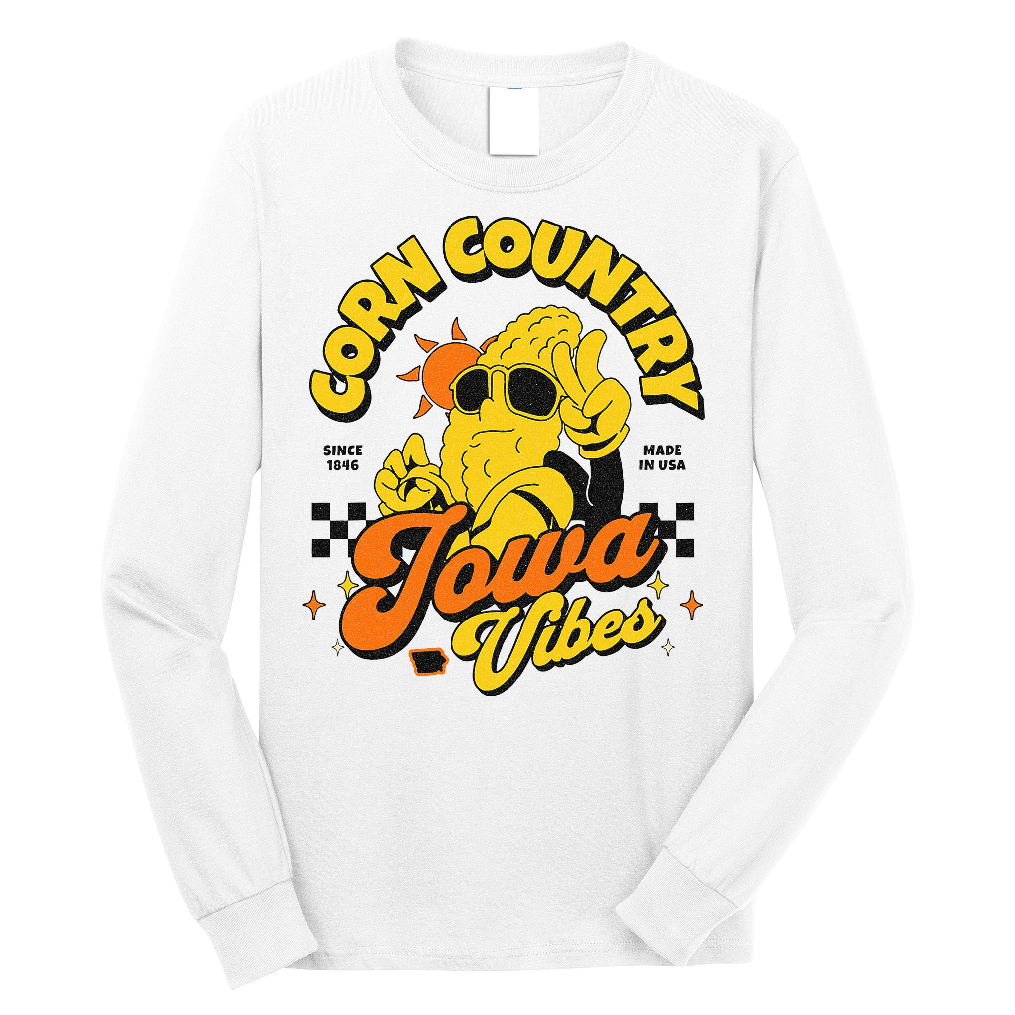 Corn Country Iowa Vibes Since 1846 Farming Corn Iowa Long Sleeve Shirt