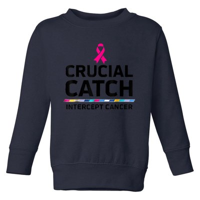 Crucial Catch Intercept Cancer Toddler Sweatshirt