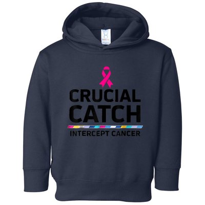 Crucial Catch Intercept Cancer Toddler Hoodie