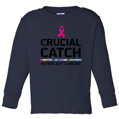 Crucial Catch Intercept Cancer Toddler Long Sleeve Shirt