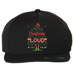 Christmas Cheer Is Singing Loud For All To Hear Santa Elf Wool Snapback Cap