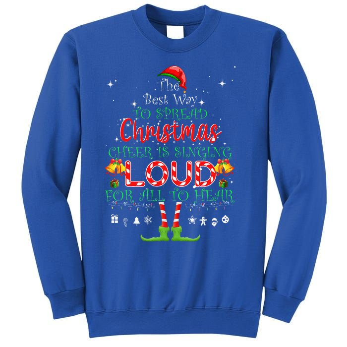 Christmas Cheer Is Singing Loud For All To Hear Santa Elf Sweatshirt