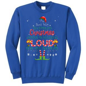 Christmas Cheer Is Singing Loud For All To Hear Santa Elf Tall Sweatshirt