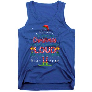 Christmas Cheer Is Singing Loud For All To Hear Santa Elf Tank Top