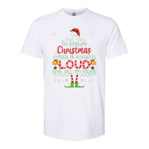 Christmas Cheer Is Singing Loud For All To Hear Santa Elf Softstyle CVC T-Shirt