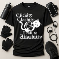 Clickity Clackity I Roll To Attackkitty Clickity Clackity Game Dice Performance Shirt