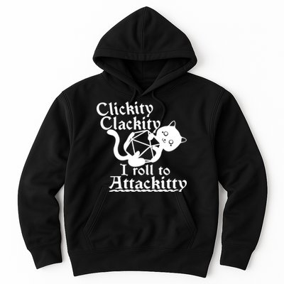 Clickity Clackity I Roll To Attackkitty Clickity Clackity Game Dice Hoodie