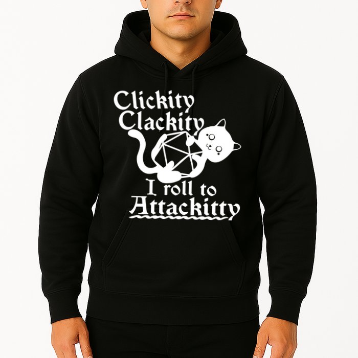 Clickity Clackity I Roll To Attackkitty Clickity Clackity Game Dice Hoodie