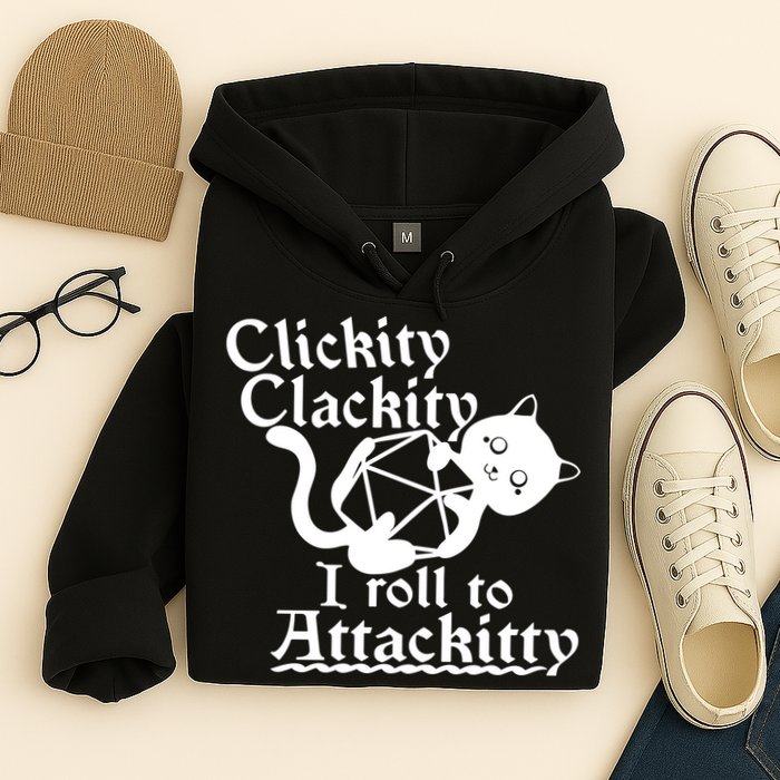 Clickity Clackity I Roll To Attackkitty Clickity Clackity Game Dice Hoodie