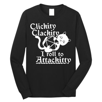 Clickity Clackity I Roll To Attackkitty Clickity Clackity Game Dice Long Sleeve Shirt