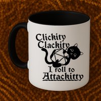 Clickity Clackity I Roll To Attackkitty Clickity Clackity Game Dice Mug