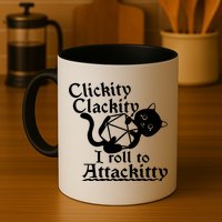 Clickity Clackity I Roll To Attackkitty Clickity Clackity Game Dice Mug
