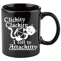Clickity Clackity I Roll To Attackkitty Clickity Clackity Game Dice 11oz C Handle Ceramic Mug