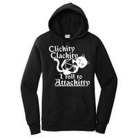 Clickity Clackity I Roll To Attackkitty Clickity Clackity Game Dice Women's Pullover Hoodie