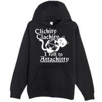 Clickity Clackity I Roll To Attackkitty Clickity Clackity Game Dice Premium Pullover Hoodie