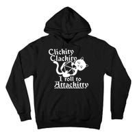 Clickity Clackity I Roll To Attackkitty Clickity Clackity Game Dice Tall Hoodie