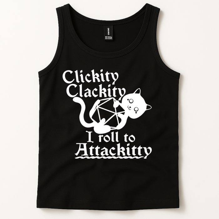 Clickity Clackity I Roll To Attackkitty Clickity Clackity Game Dice Tank Top