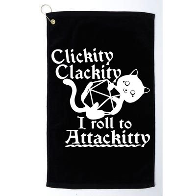 Clickity Clackity I Roll To Attackkitty Clickity Clackity Game Dice Golf Towel