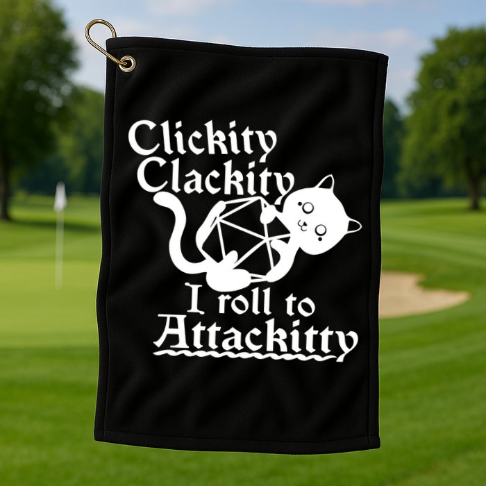 Clickity Clackity I Roll To Attackkitty Clickity Clackity Game Dice Golf Towel