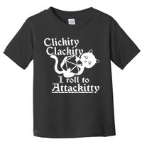Clickity Clackity I Roll To Attackkitty Clickity Clackity Game Dice Toddler T-Shirt