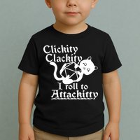Clickity Clackity I Roll To Attackkitty Clickity Clackity Game Dice Toddler T-Shirt