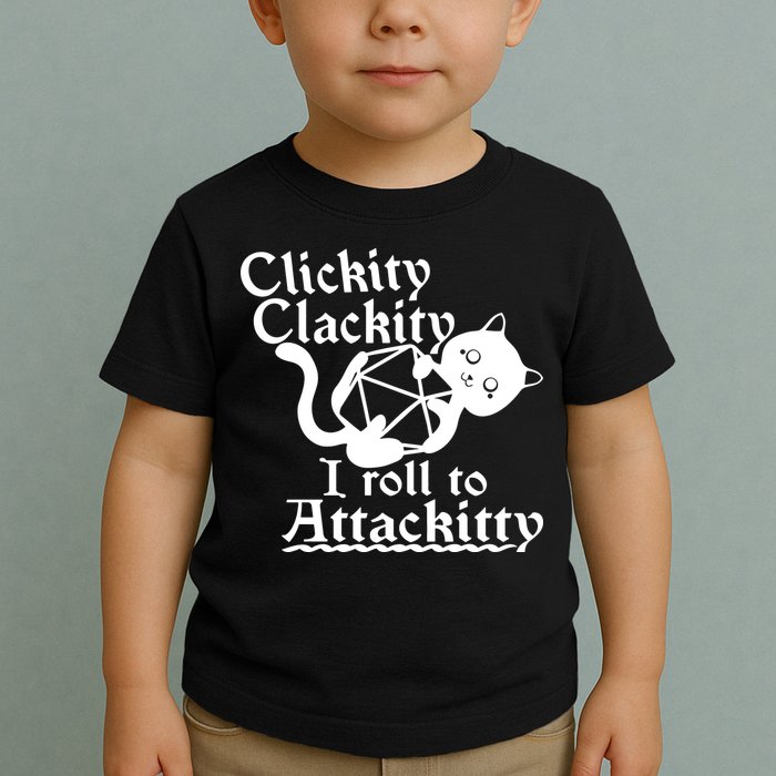 Clickity Clackity I Roll To Attackkitty Clickity Clackity Game Dice Toddler T-Shirt