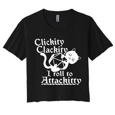 Clickity Clackity I Roll To Attackkitty Clickity Clackity Game Dice Crop Top