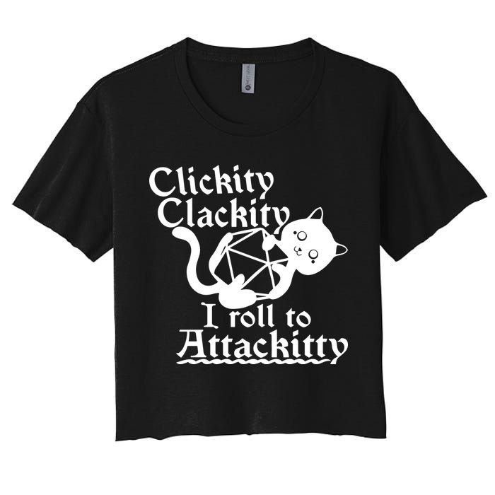 Clickity Clackity I Roll To Attackkitty Clickity Clackity Game Dice Crop Top