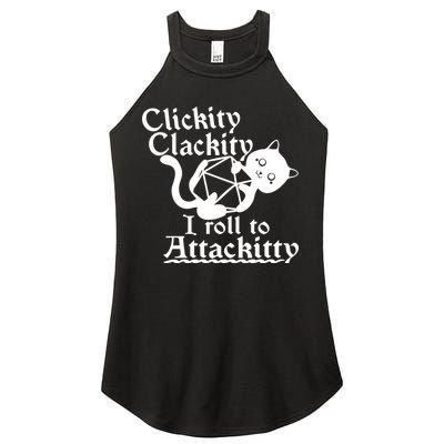 Clickity Clackity I Roll To Attackkitty Clickity Clackity Game Dice Women's Perfect Tri Rocker Tank