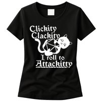 Clickity Clackity I Roll To Attackkitty Clickity Clackity Game Dice Womens T-Shirt