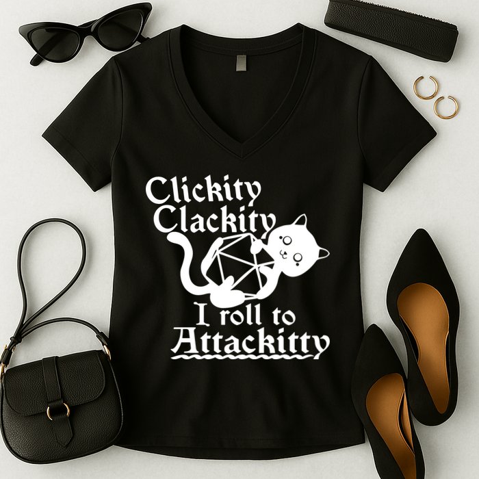 Clickity Clackity I Roll To Attackkitty Clickity Clackity Game Dice Women's V-Neck T-Shirt