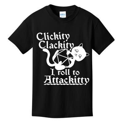 Clickity Clackity I Roll To Attackkitty Clickity Clackity Game Dice Kids T-Shirt