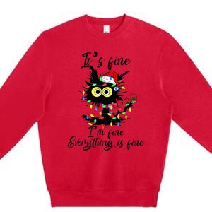 Cat Christmas ItS Fine IM Fine Everything Is Fine Premium Crewneck Sweatshirt