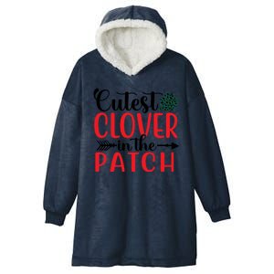 Cutest Clover In The Patch St Patricks Day Hooded Wearable Blanket