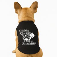 Clickity Clackity I Roll To Attackity Game Dice Attackitty Doggie Tank