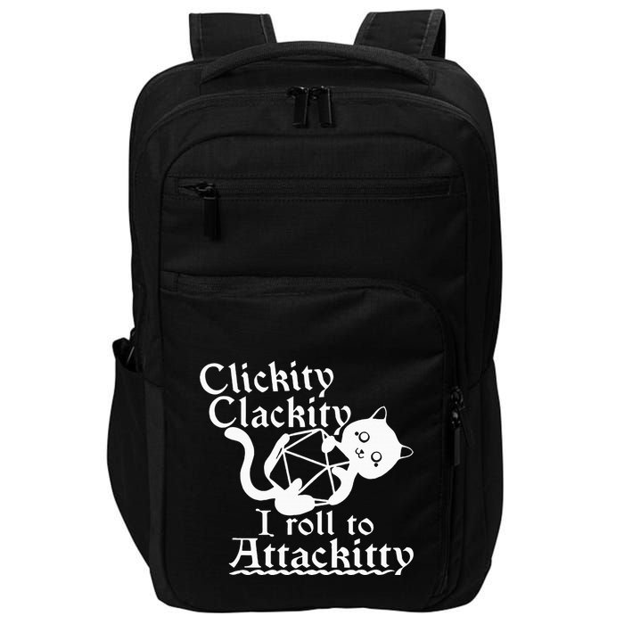 Clickity Clackity I Roll To Attackity Game Dice Attackitty Impact Tech Backpack