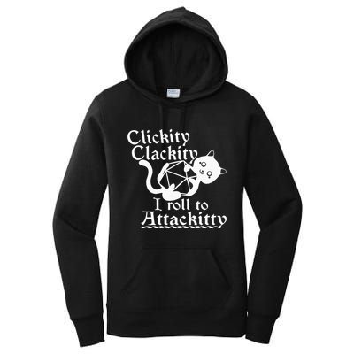 Clickity Clackity I Roll To Attackity Game Dice Attackitty Women's Pullover Hoodie
